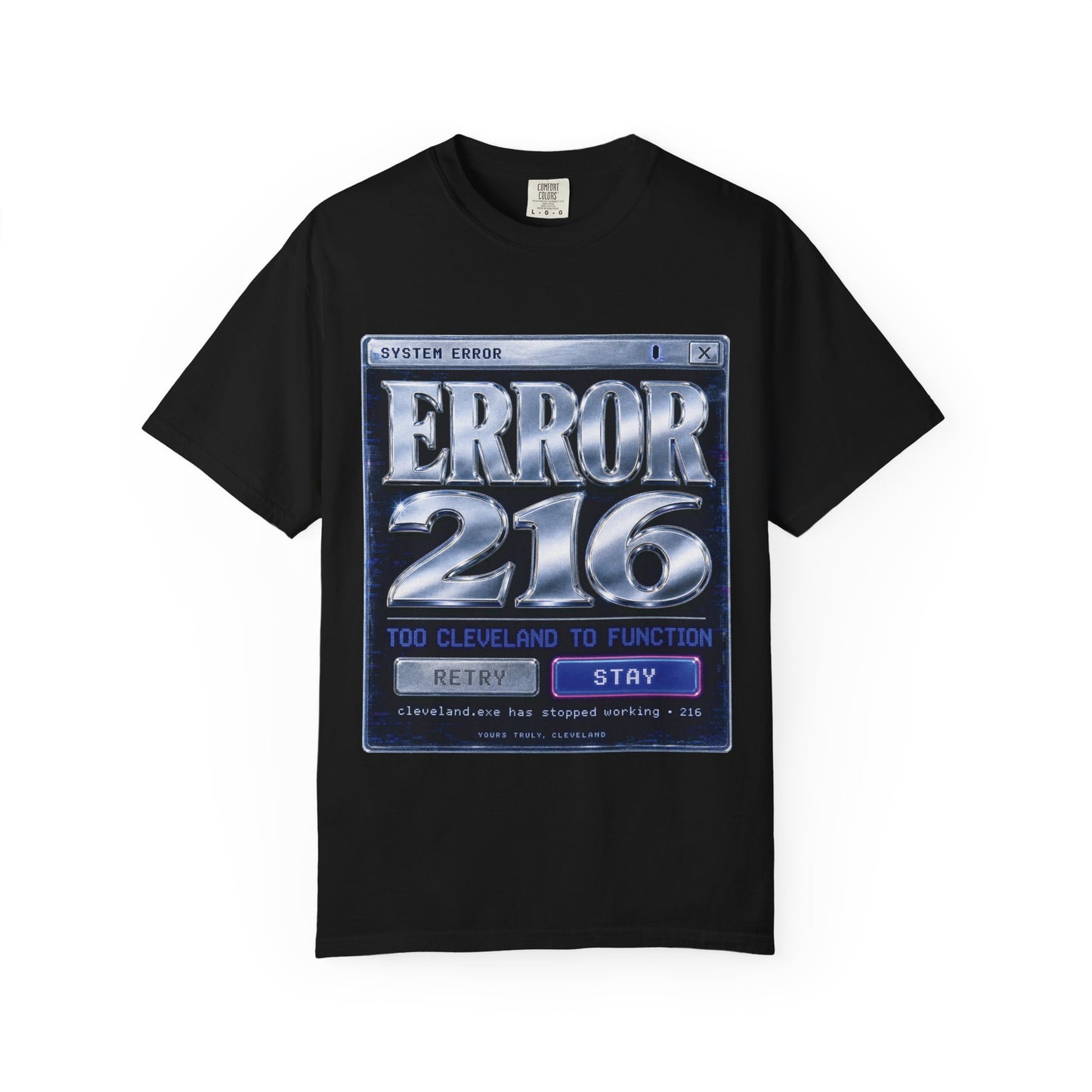Error 216 — Too Cleveland To Function Graphic Tee