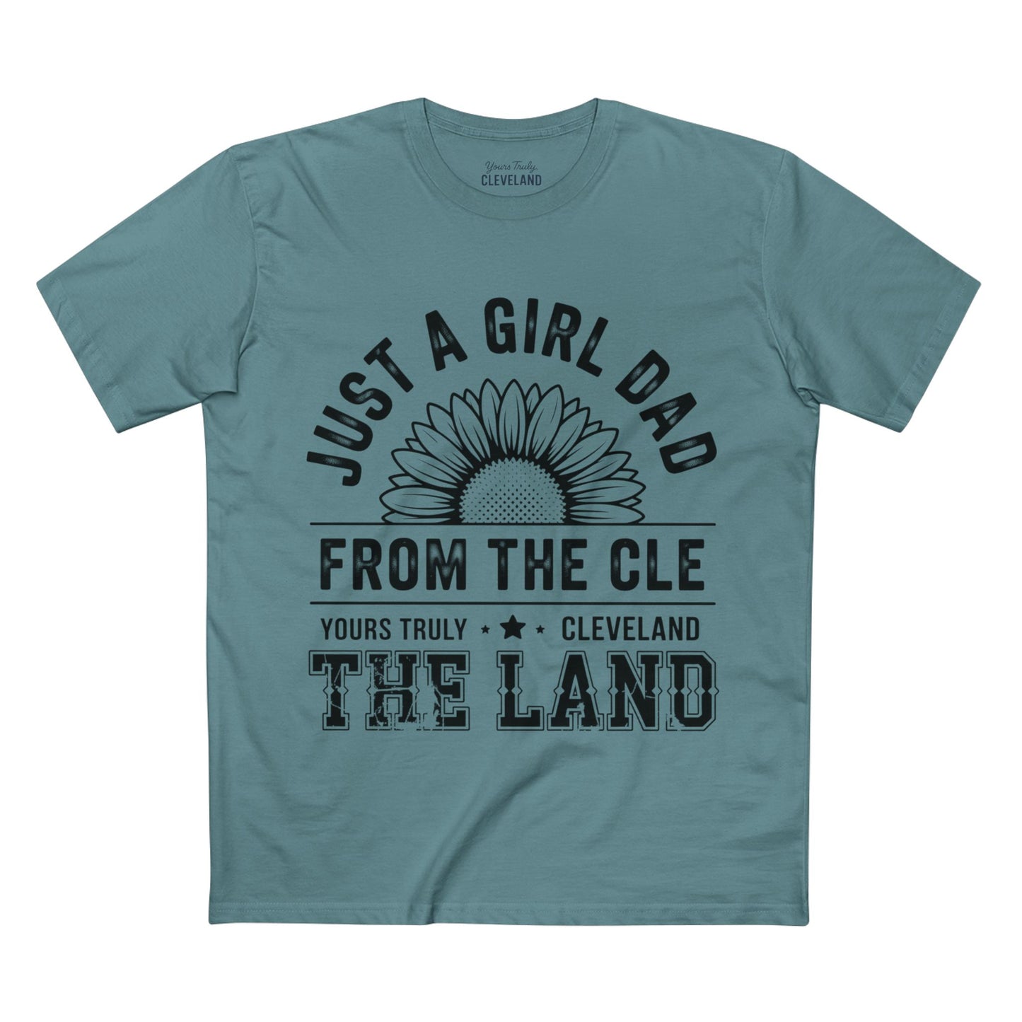 Just a Girl Dad From the CLE T‑Shirt — Cleveland 'The Land' Sunflower Dad Tee