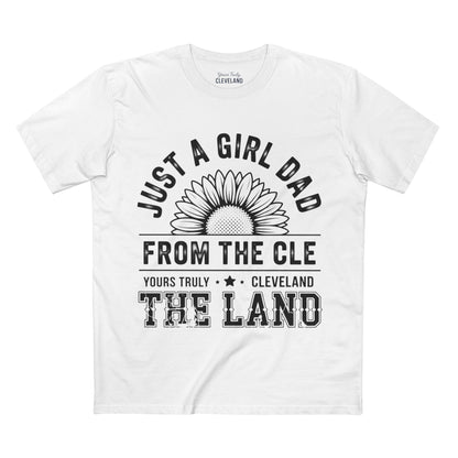 Just a Girl Dad From the CLE T‑Shirt — Cleveland 'The Land' Sunflower Dad Tee