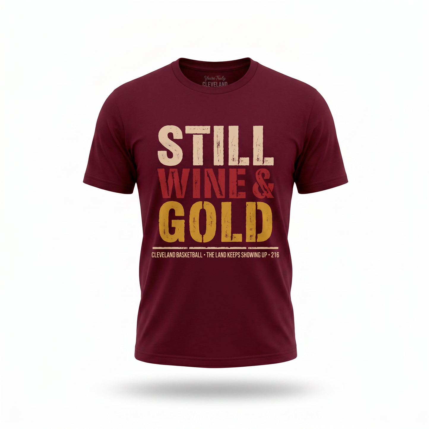 Still Wine & Gold T‑Shirt — Retro Cleveland Basketball Fan Tee
