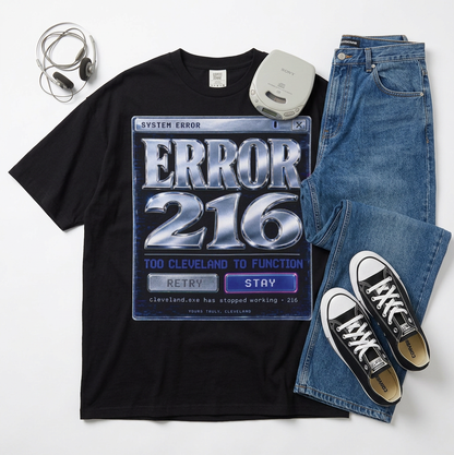 Error 216 — Too Cleveland To Function Graphic Tee