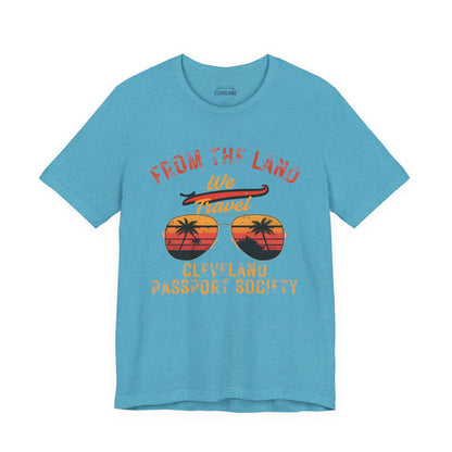 From the Land We Travel Tee