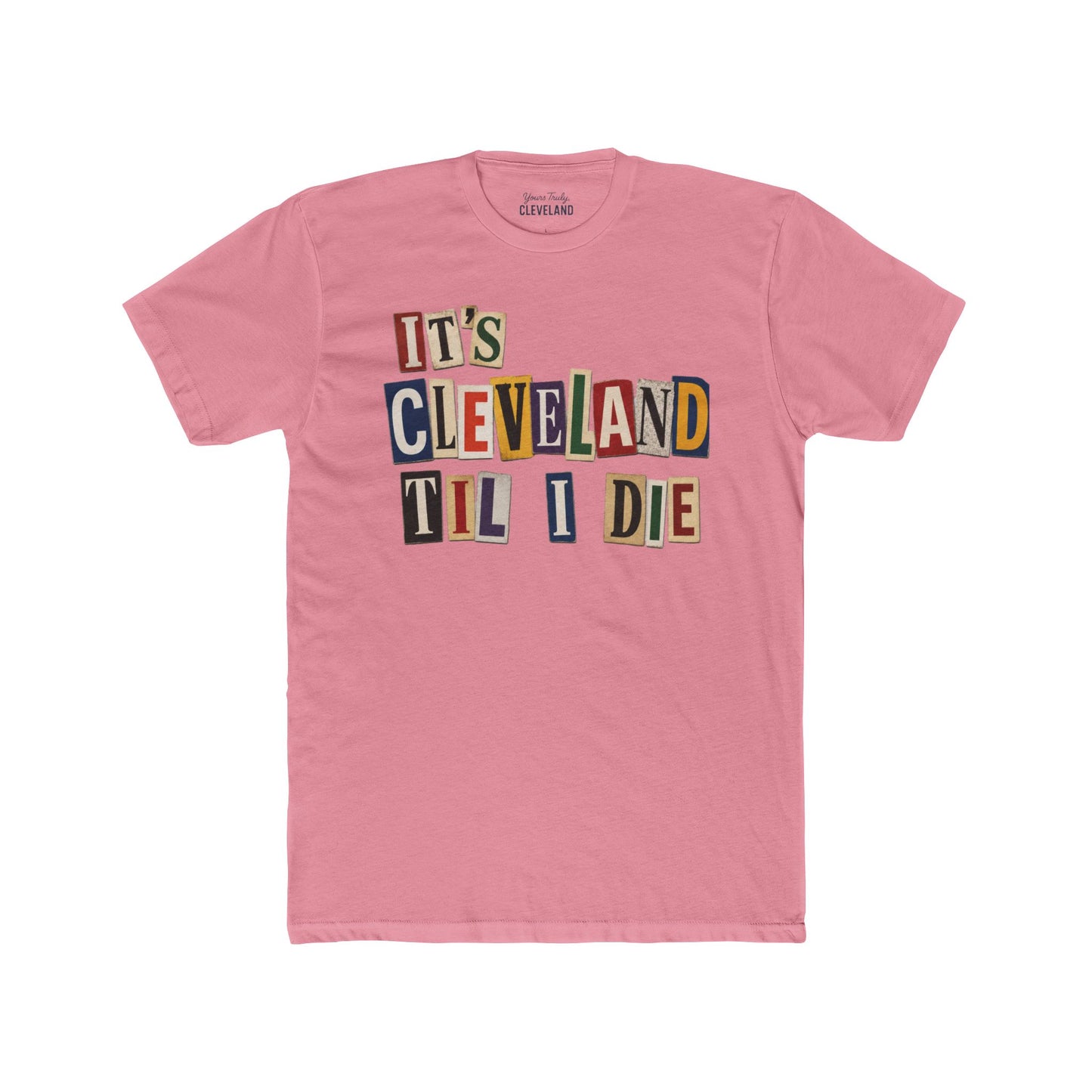 It's Cleveland Til I Die — Magazine Cutout Graphic Tee