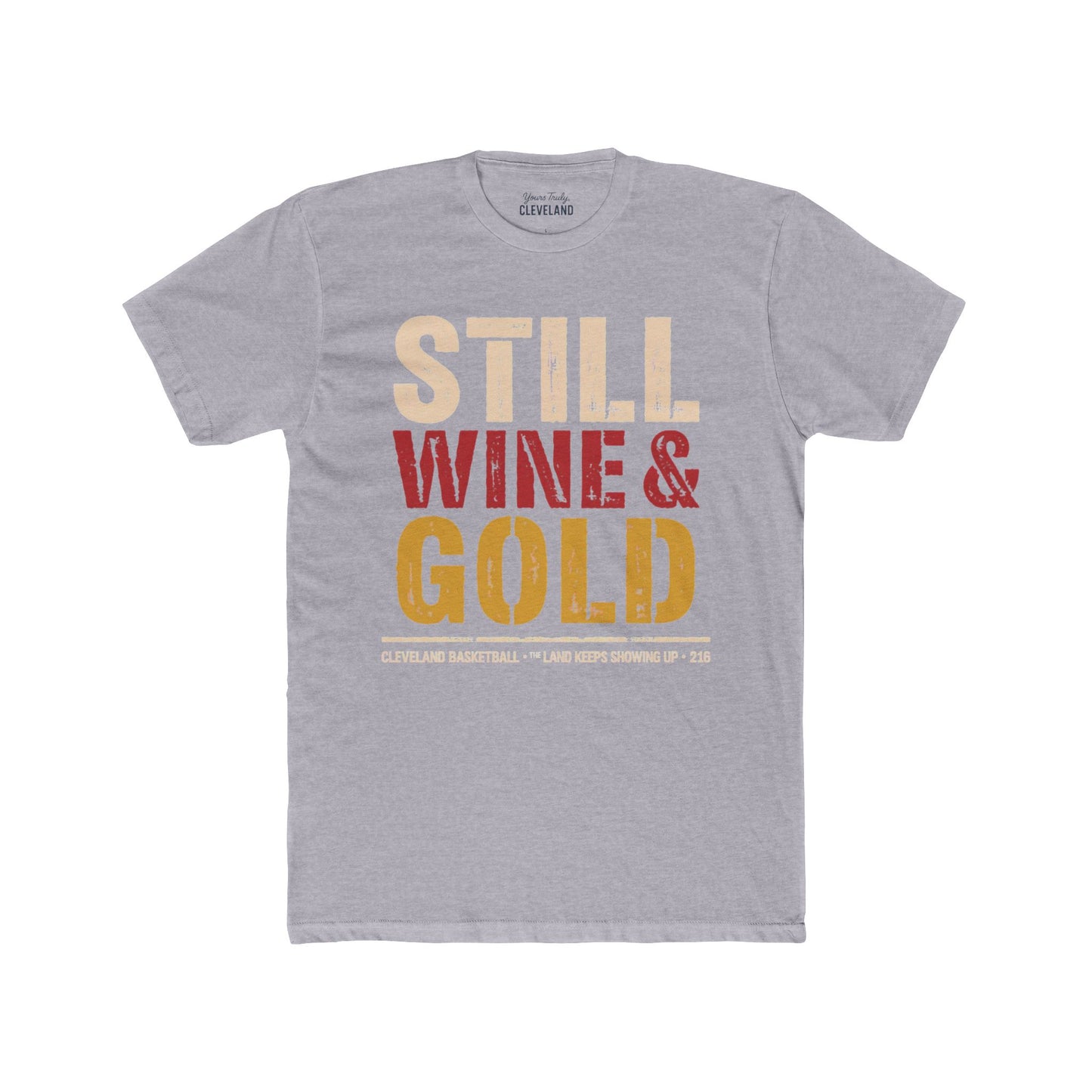 Still Wine & Gold T‑Shirt — Retro Cleveland Basketball Fan Tee