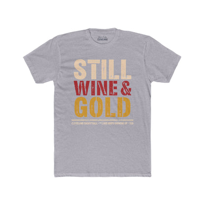 Still Wine & Gold T‑Shirt — Retro Cleveland Basketball Fan Tee