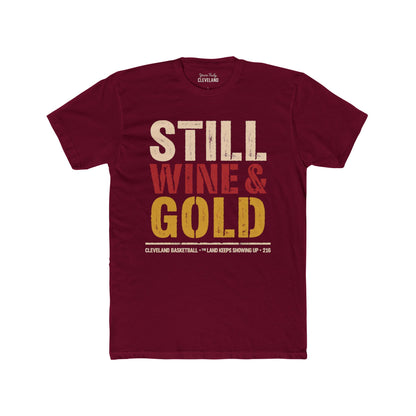 Still Wine & Gold T‑Shirt — Retro Cleveland Basketball Fan Tee