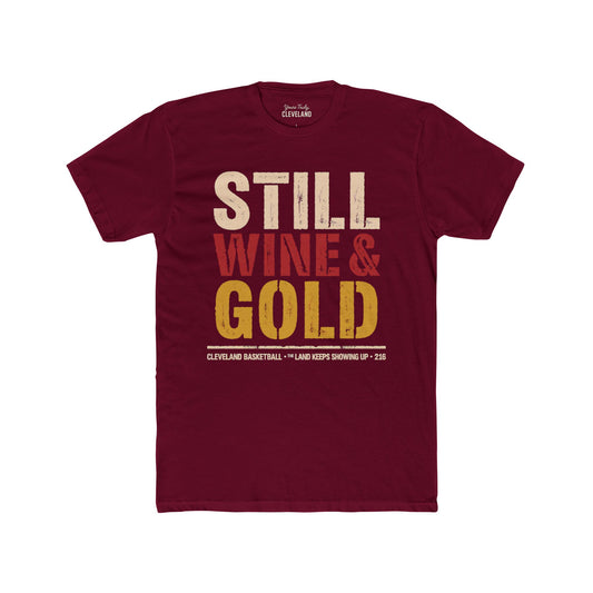 Still Wine & Gold T‑Shirt — Retro Cleveland Basketball Fan Tee